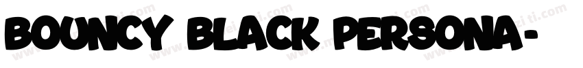 Bouncy Black PERSONA字体转换